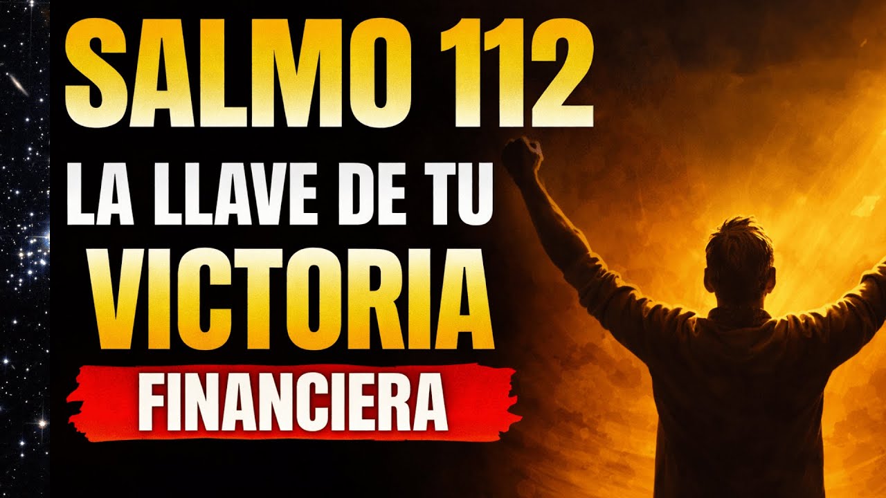 Salmo  112 . El Fuego de Dios Quema Toda Deuda y Libera tu Abundancia | ORACION PODEROSA