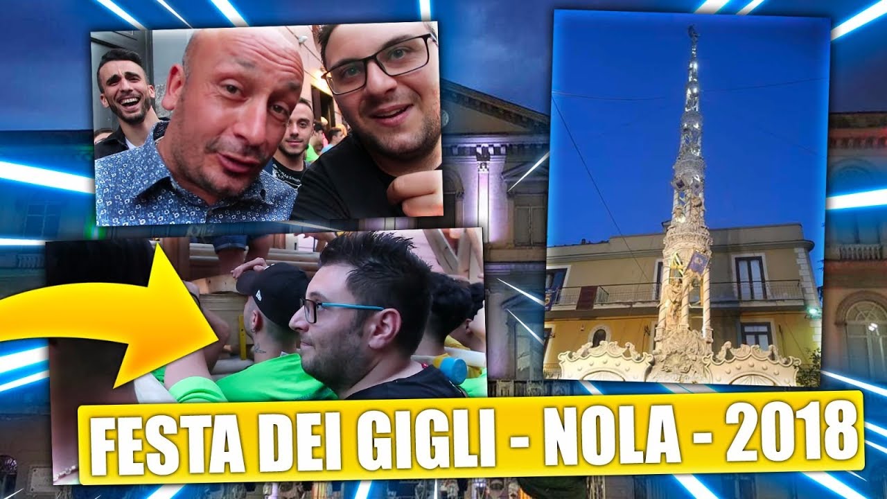 LA MIA NOLA [NA] - VLOG FESTA DEI GIGLI!