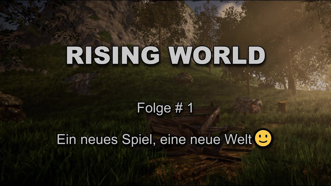 RisingWorld - # 01 - Ein neues Spiel, eine neue Welt🙂