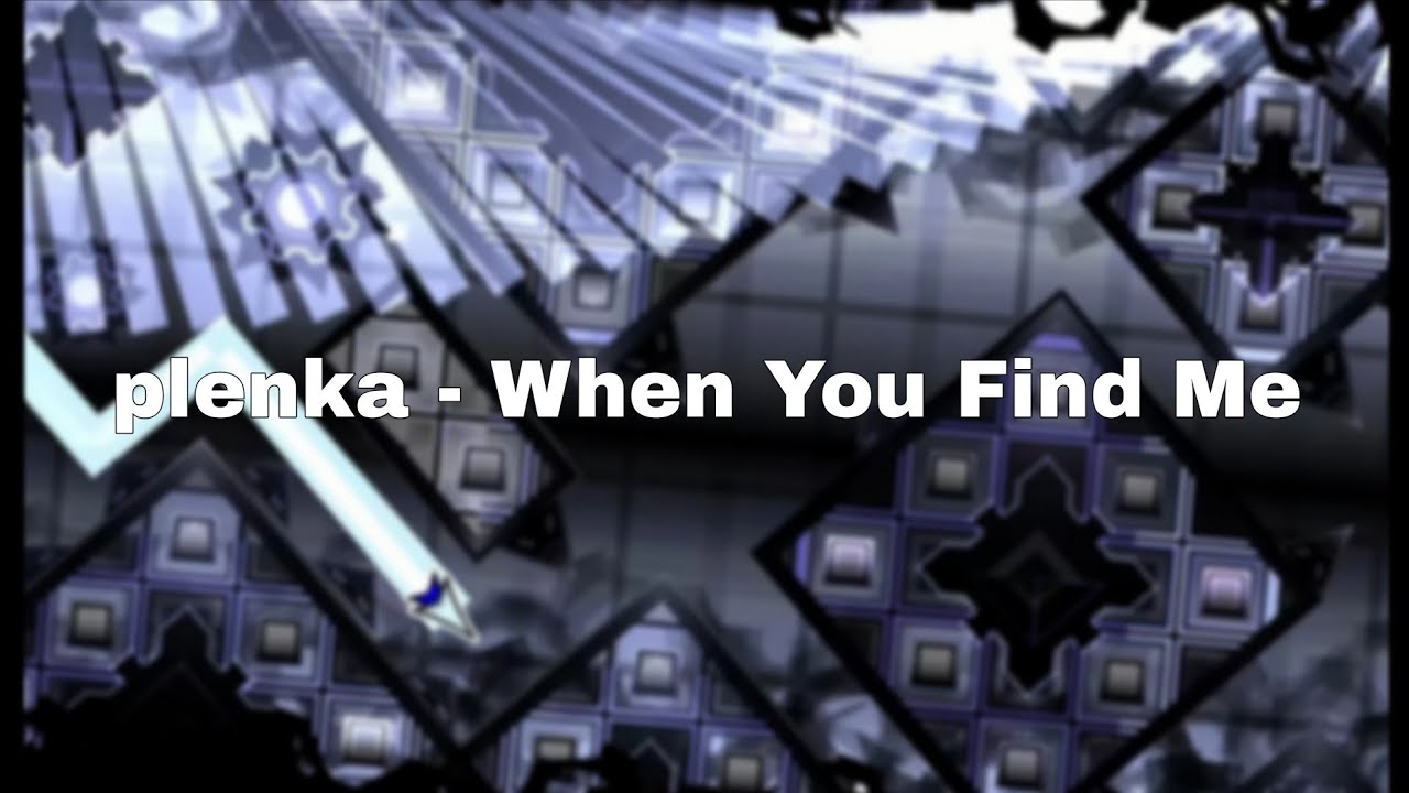 plenka - When You Find Me (0.9 low pitch)