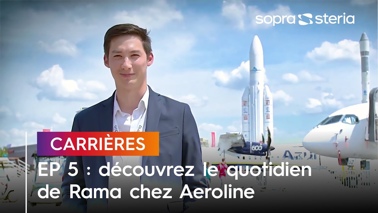 EP 5 : découvrez le quotidien de Rama chez Aeroline | Sopra Steria