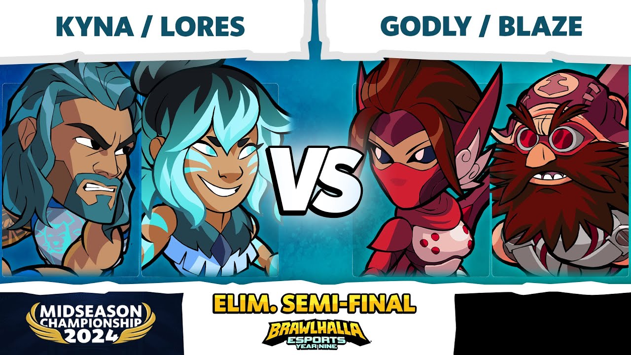Godly & Blaze vs Lores & Kyna - Elimination Semi-Final - Brawlhalla Midseason Championship - LAN 2v2