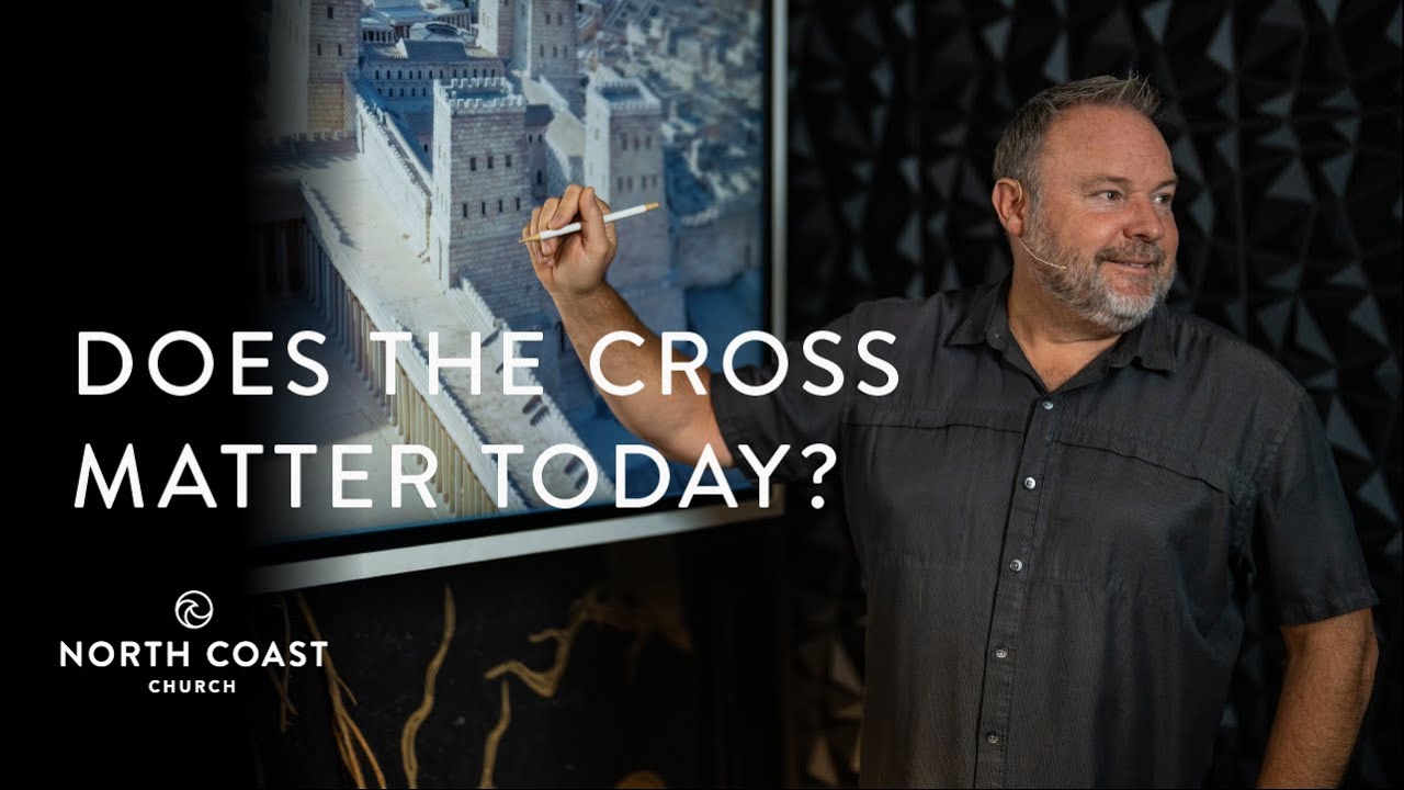 Does the Cross Matter Today? - Life Or Death: The Book Of John, Message 46