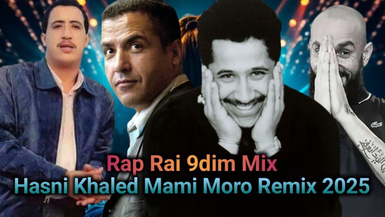 Cheb Mami Remix ft Hasni Bilal Khaled - Dellali l Rap Rai 9dim Remix 2025