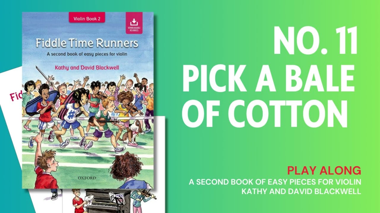 No. 11 Pick a Bale of Cotton | Play Along | Fiddle Time Runners