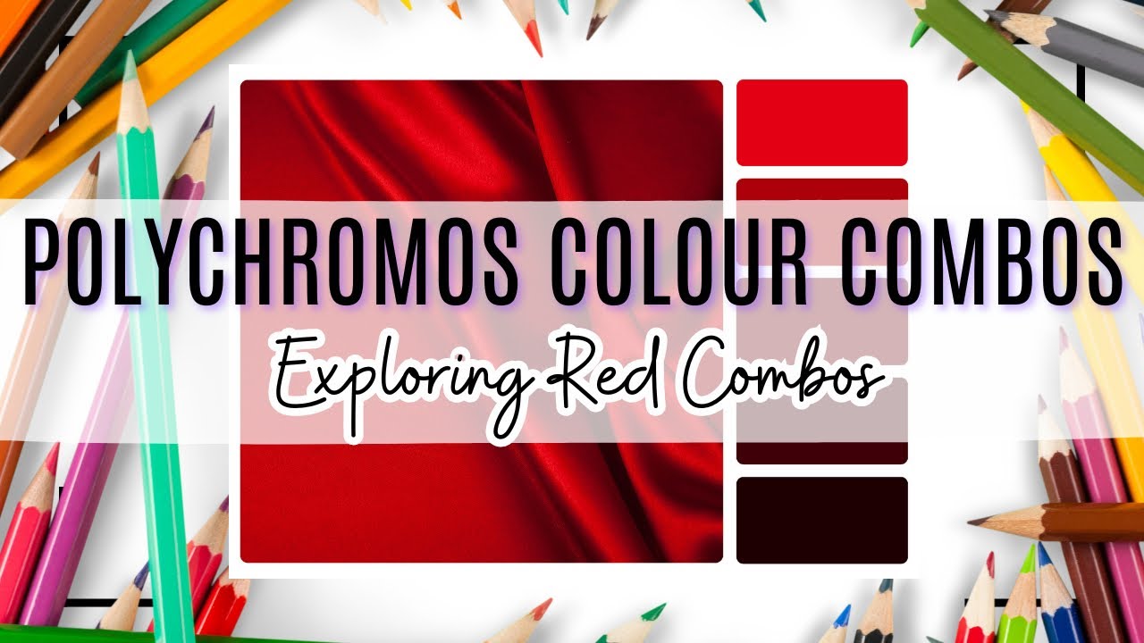 POLYCHROMOS Colour Combinations: Exploring Red #adultcoloring