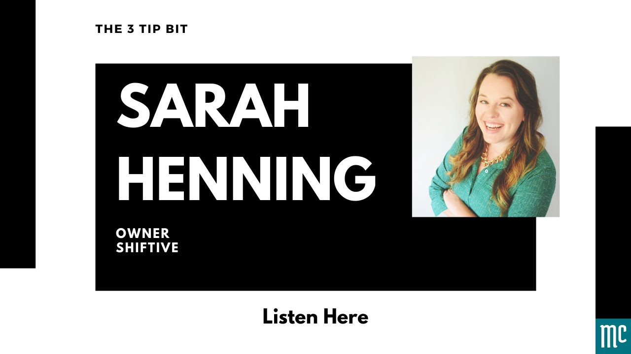 The 3 Tip Bit with Talent Acquisition Expert, Sarah Henning