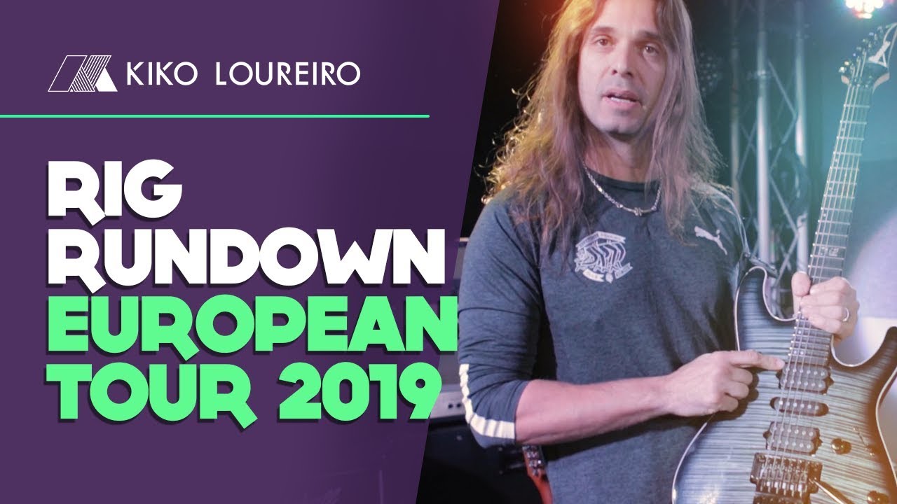 Rig Rundown European Tour 2019
