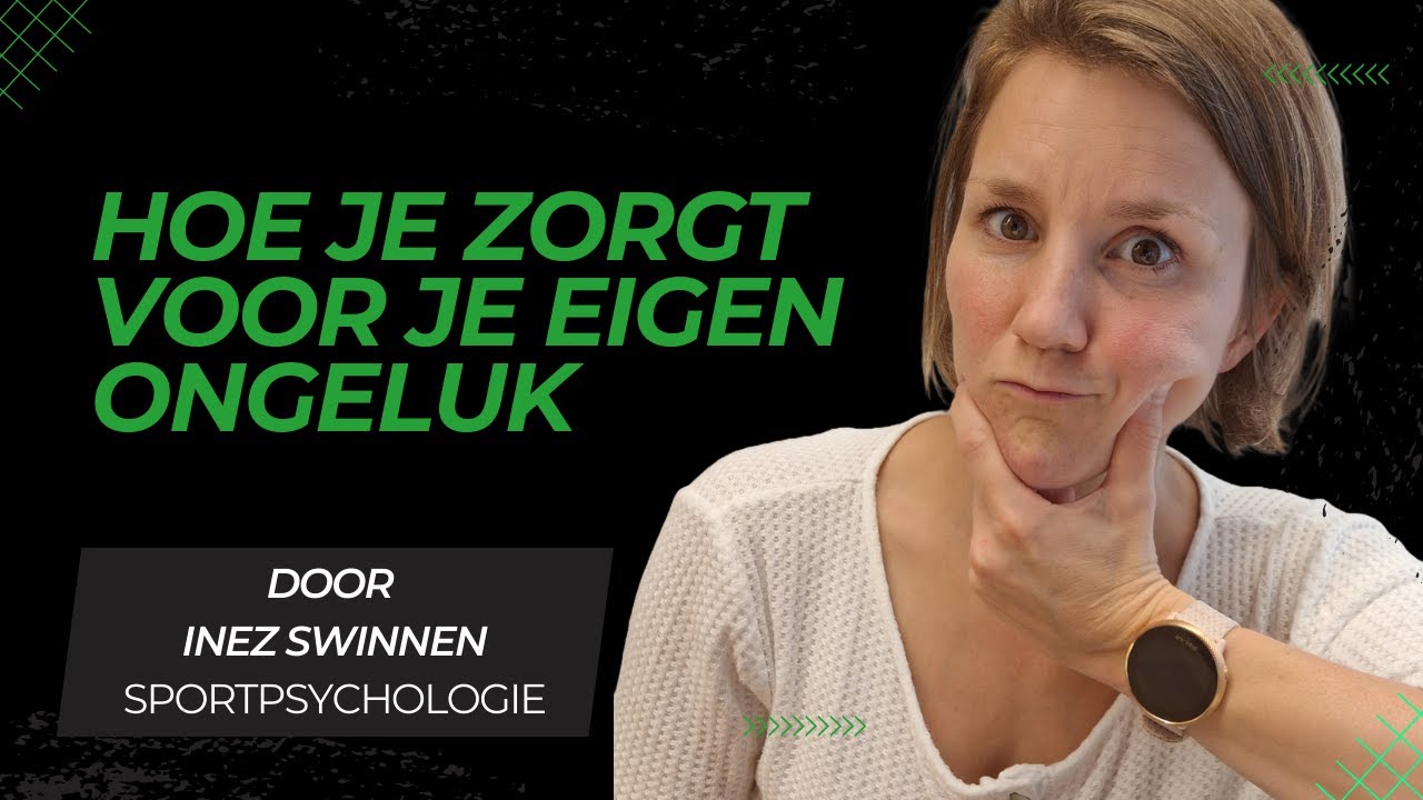 Hoe je zorgt voor je eigen ongeluk - Podcast Inez Swinnen sportpsychologe
