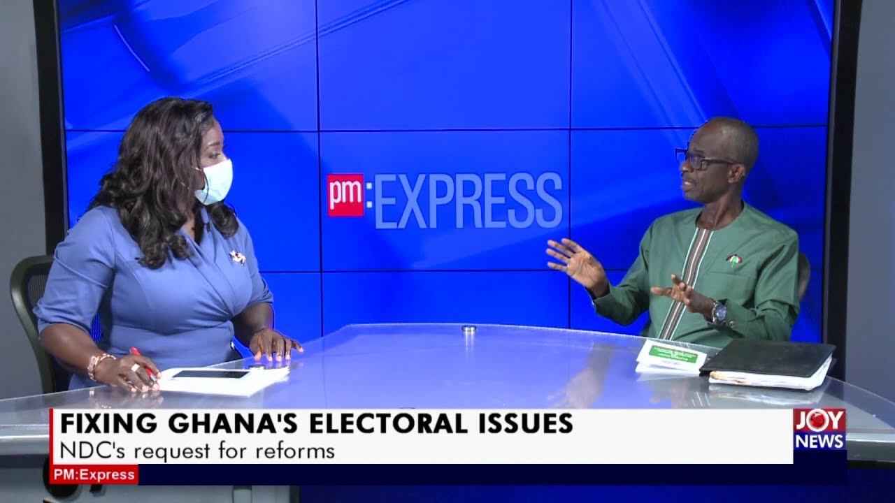 Fixing Ghana&rsquo;s Electoral Issues: NDC&rsquo;s request for reforms &ndash; PM Express on JoyNews (25-8-21)
