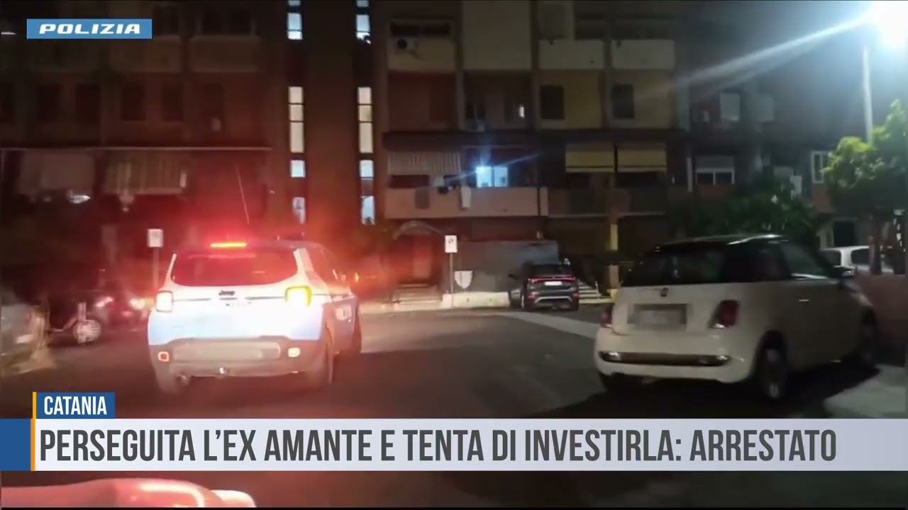 Catania: Perseguita l’ex amante e tenta di investirla: arrestato