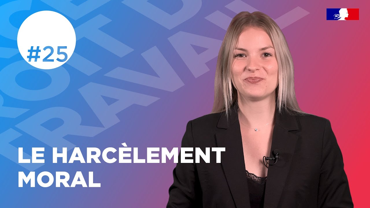 Le harcèlement moral | web série droit du travail