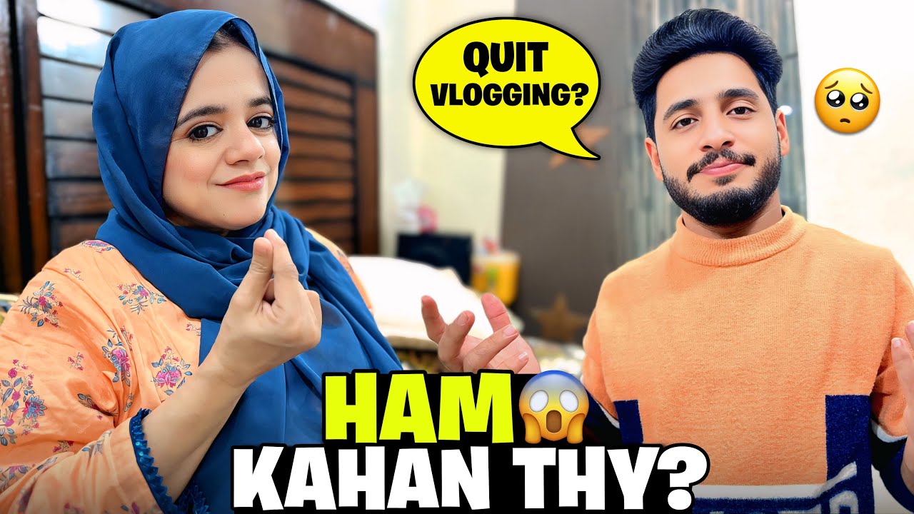 Itny Din Ham Kahan Thy?😒 Quit Vlogging || Daily Routine || Pyari Maryam