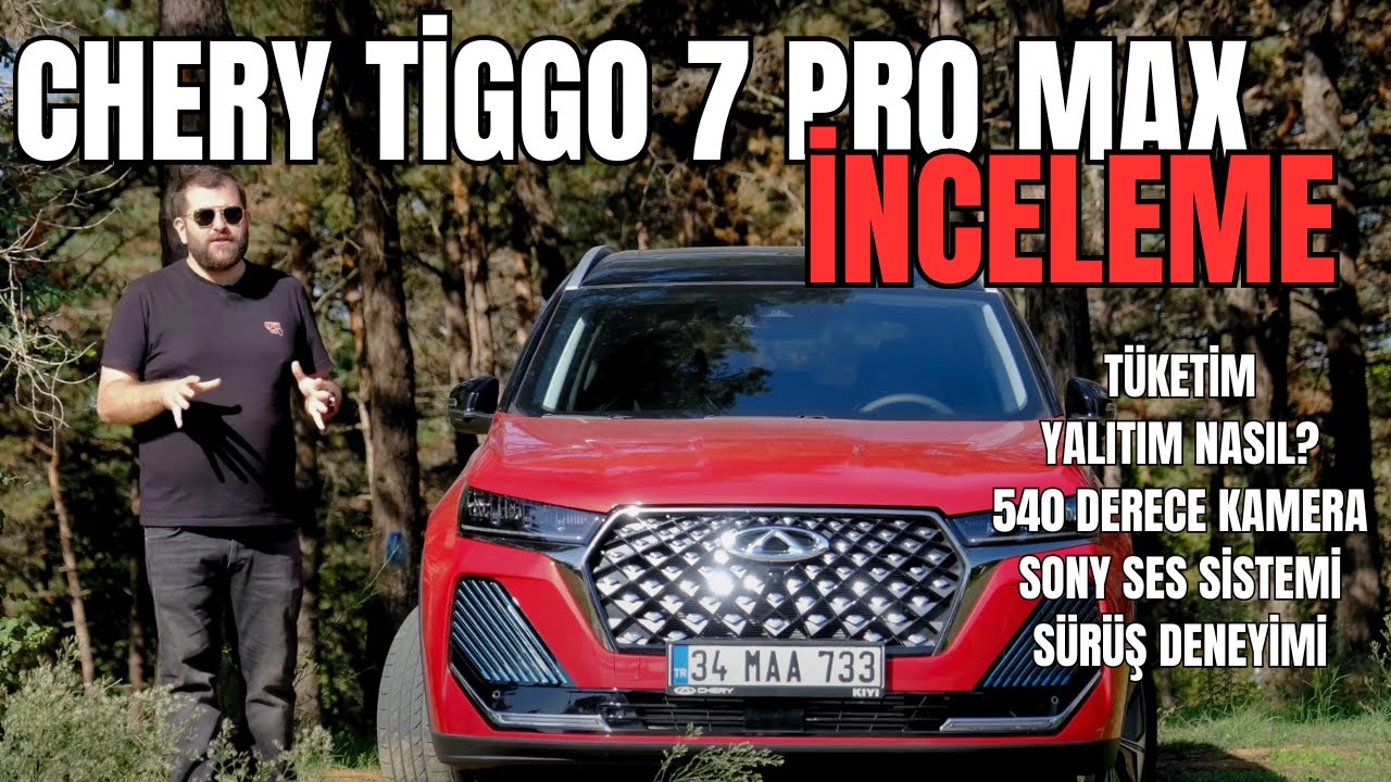 Chery Tiggo 7 Pro Max inceleme - Yakıt tüketimi, yalıtım ve tüm merak edilenler!