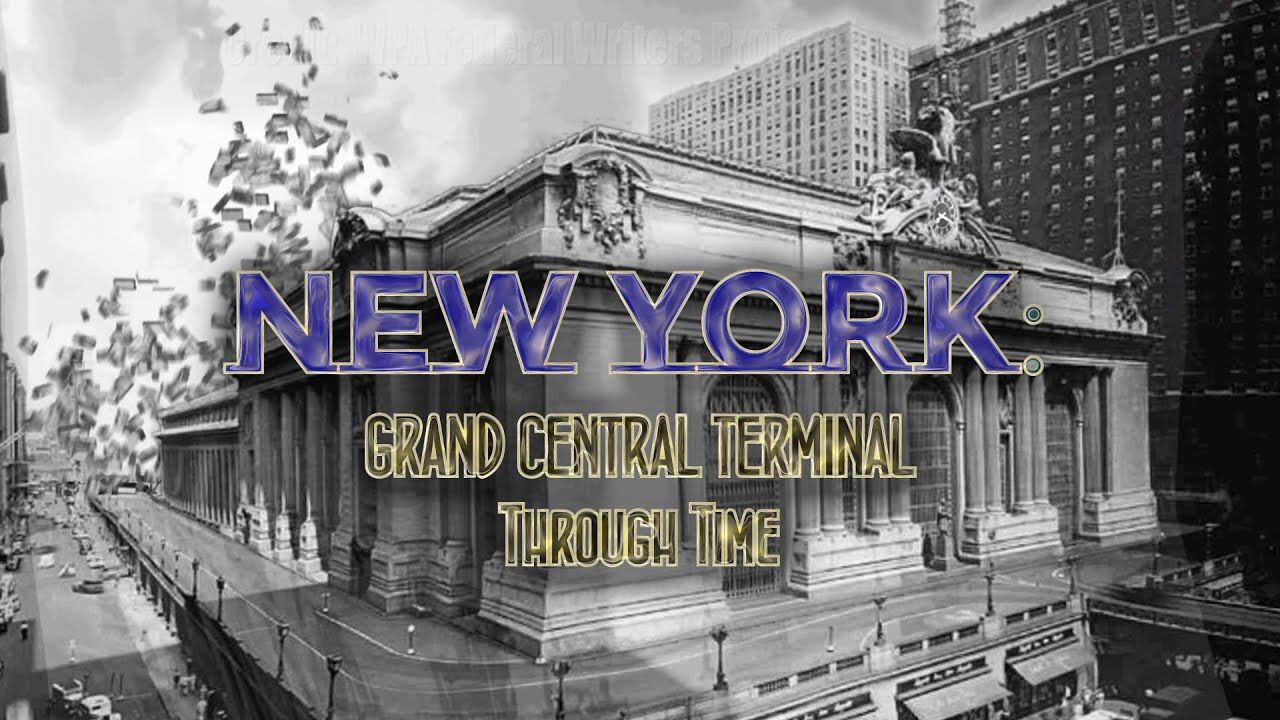 New York: Grand Central Terminal Through Time (2020 to 1871)