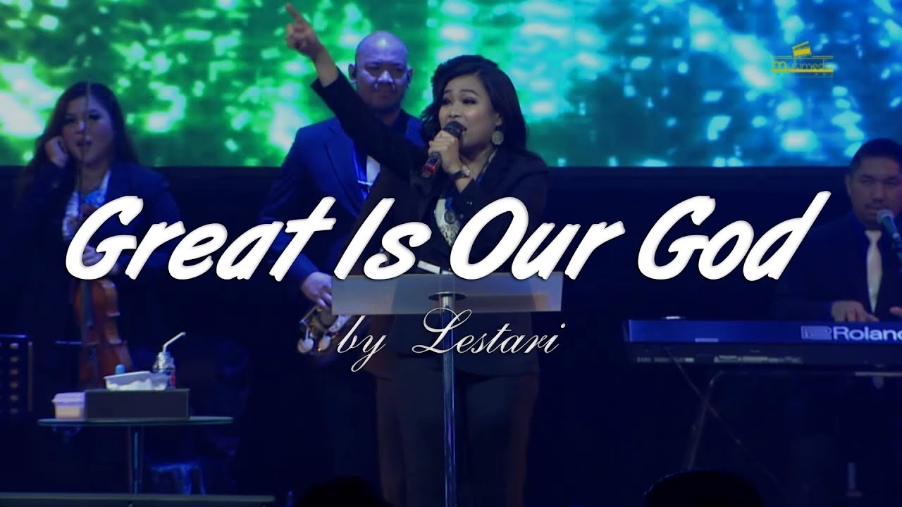 Great Is Our God by Lestari