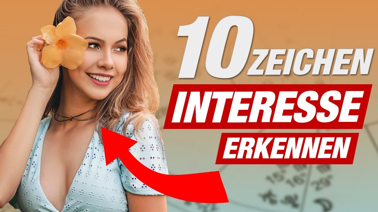 STEHT SIE AUF MICH? 10 ANZEICHEN, dass eine Frau AUF DICH STEHT (Flirttipps & Körpersprache)