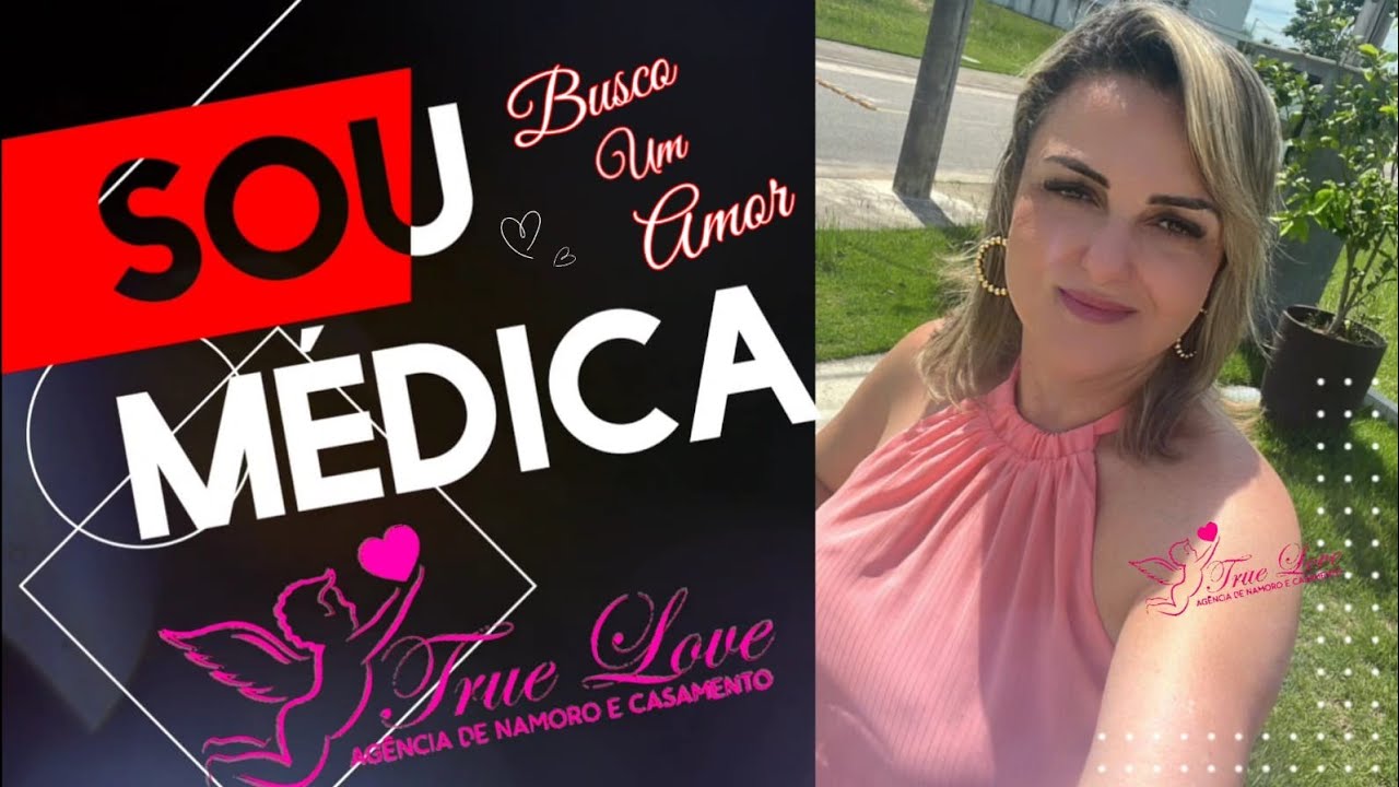 Médica Busca um amor sério e verdadeiro