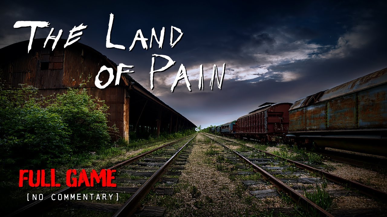 The Land of Pain - Lovecraftian Horror | Full Game Longplay Walkthrough | No Commentary