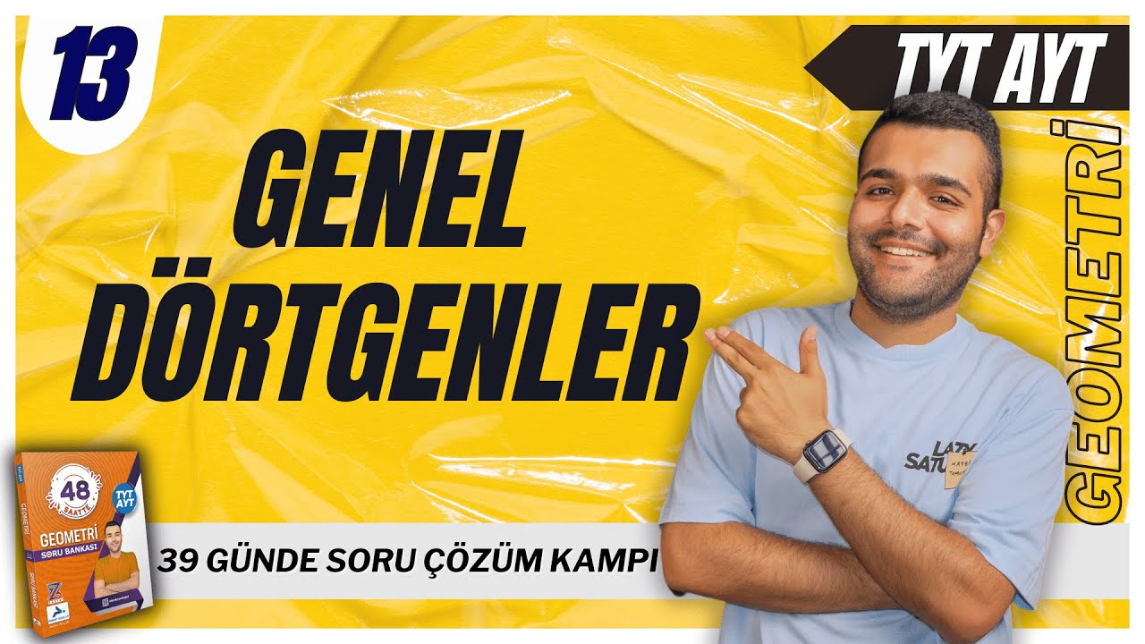 📐Genel Dörtgenler Soru Çözümü 🔥39 Günde TYT-AYT Geometri Kampı | 13.Gün - Merkeze Teğet