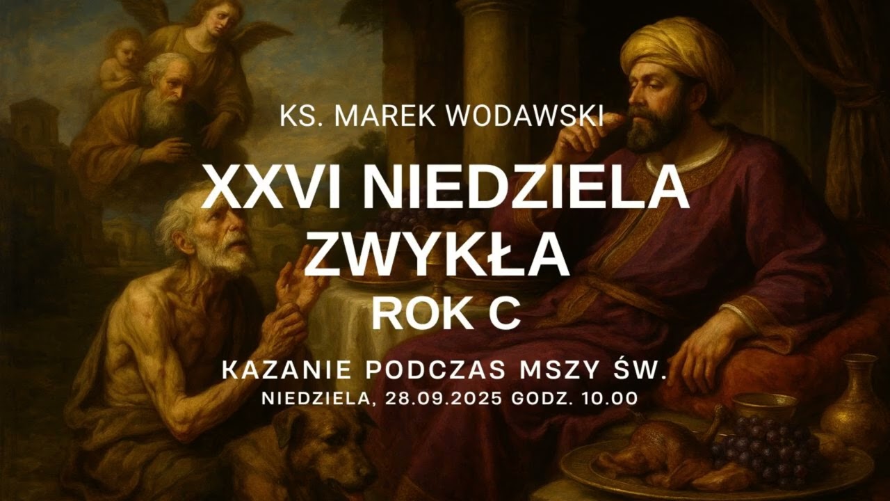 ks. dr Marek Wodawski (kazanie, 26 Niedziela Zwykła Rok C)