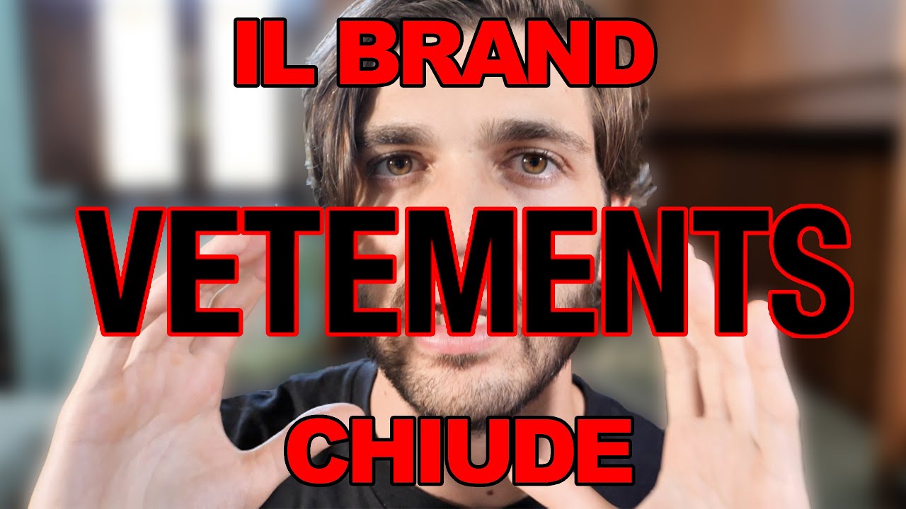 IL BRAND VETEMENTS CHIUDE, MA APRIRÀ UN 