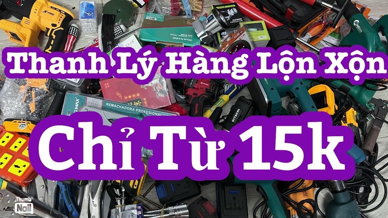 Thanh lý xã hết lô hàng lộn xộn 15k pin20sel,máy hàn Nhật,máy xiết bulong,mài hukan,kéo gà,bơm xe …