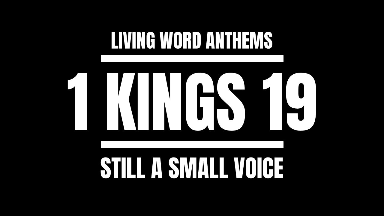 “Still Small Voice” — 1 Kings 19 Elijah