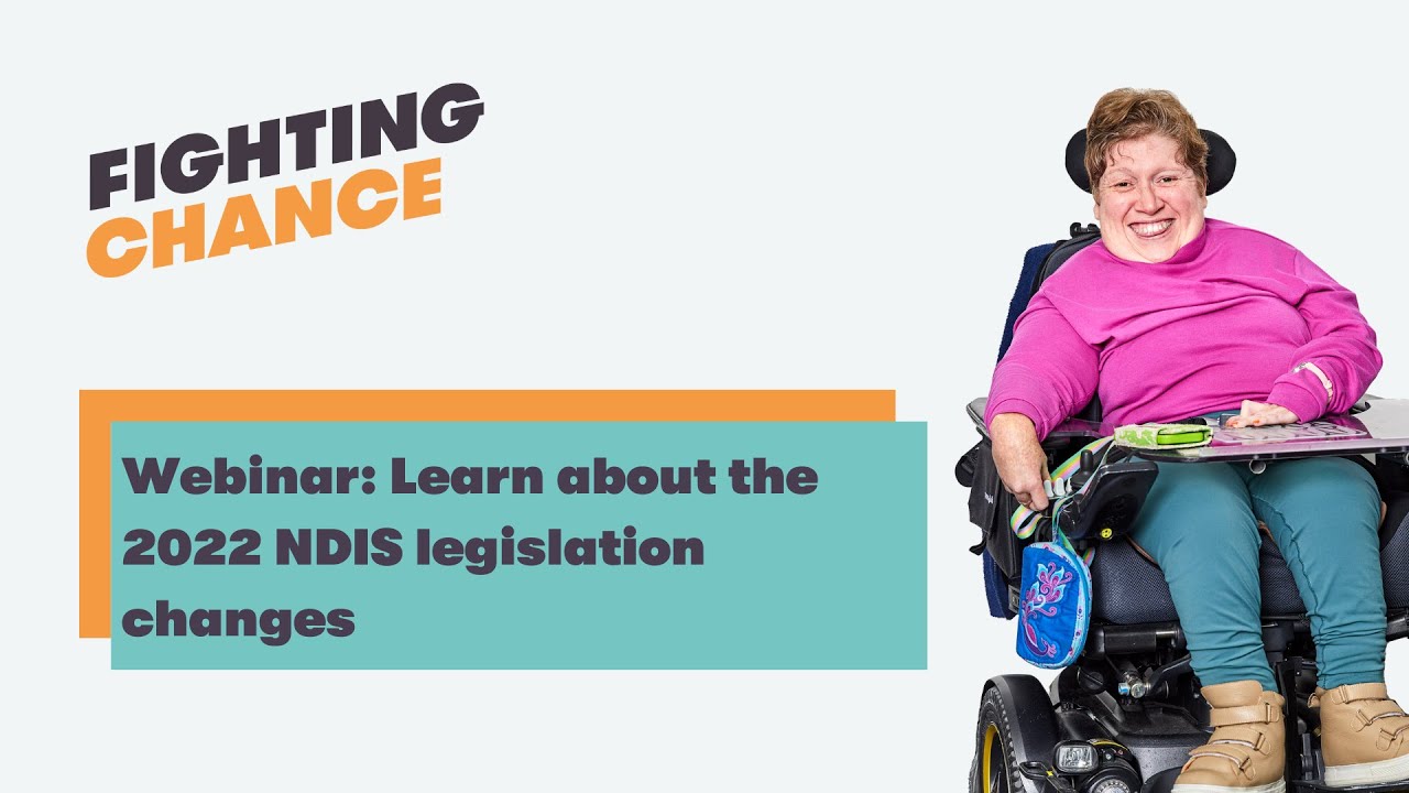 Webinar: Learn about the 2022 NDIS legislation changes