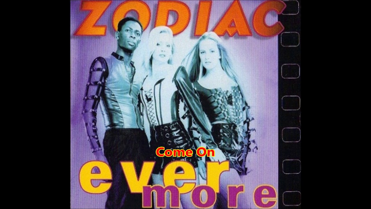 Zodiac - Come On