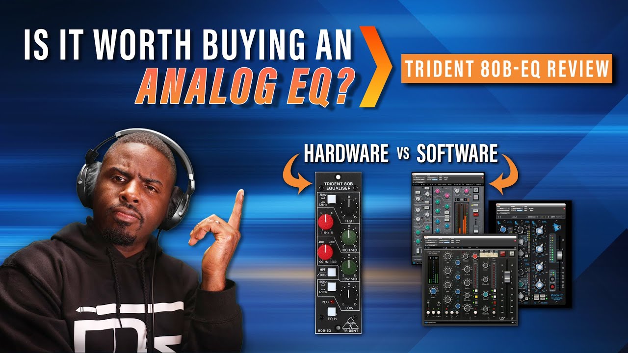 Is it worth buying an analog eq? Trident 80B-EQ Review