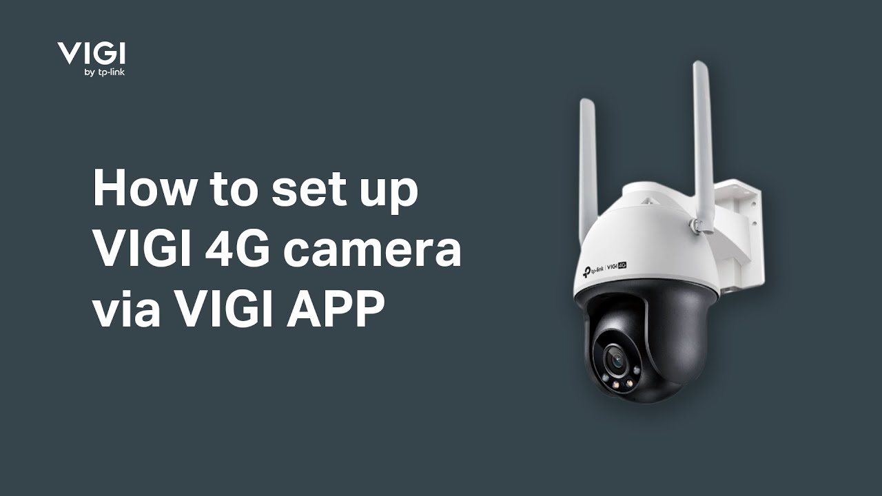 How to set up VIGI 4G camera via VIGI APP