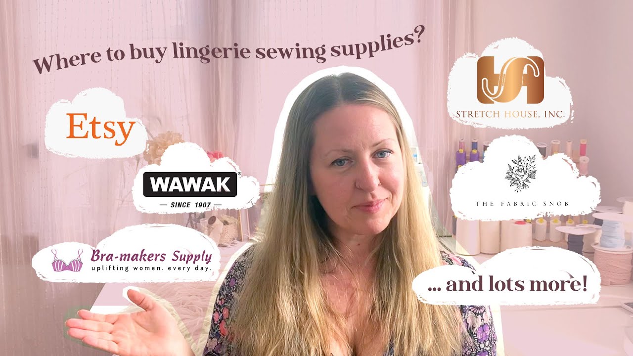 My favourite places to shop for Lingerie Supplies and Fabric - online and in person! 2023 update!