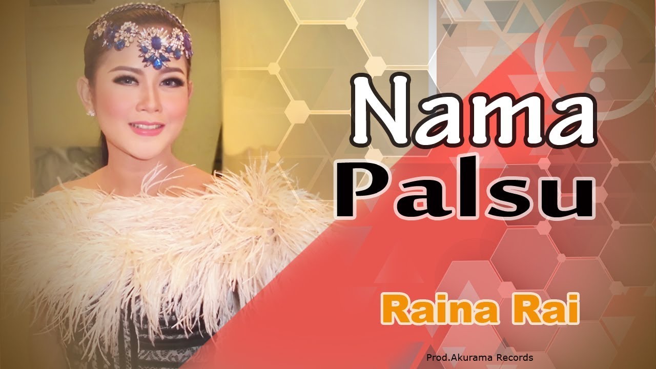 Raina Rai - Nama Palsu (Official Music Video)