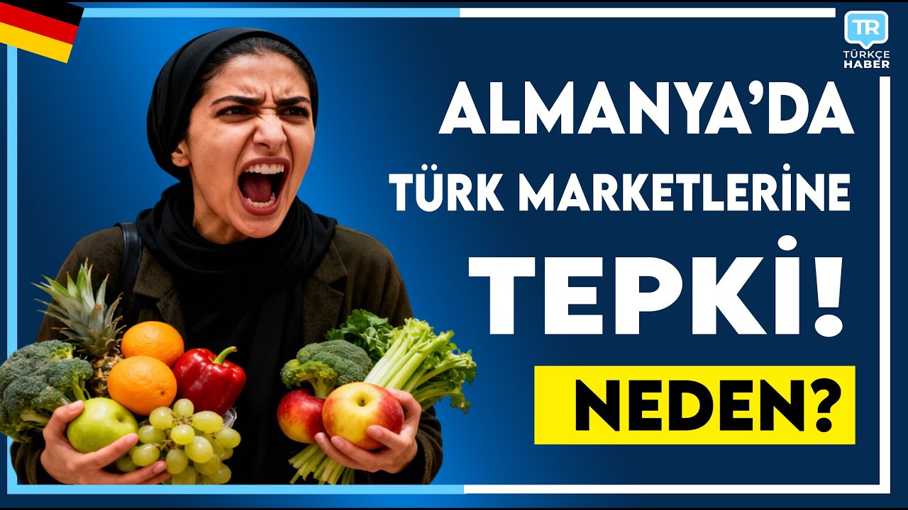 Almanya'da Türk Marketleri Neden Pahalı? Gurbetçiler Tepkili | Güncel Almanya & Avrupa Haberleri