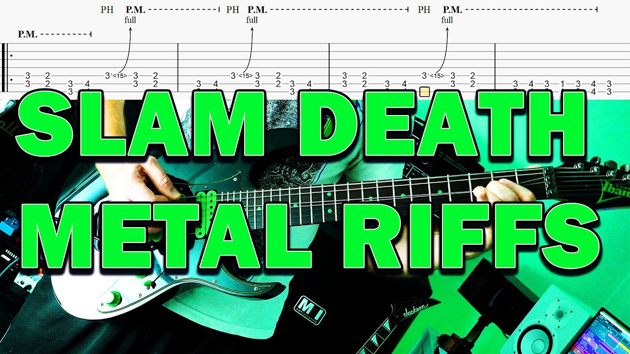 SLAM DEATH METAL RIFFS WITH TABS