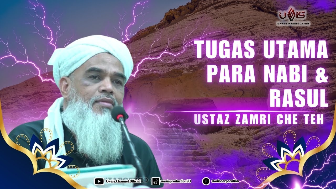 Tugas Nabi Rasul | Ustaz Zamri Che Teh