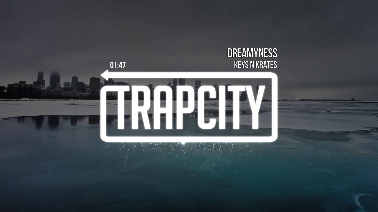 Keys N Krates - Dreamyness