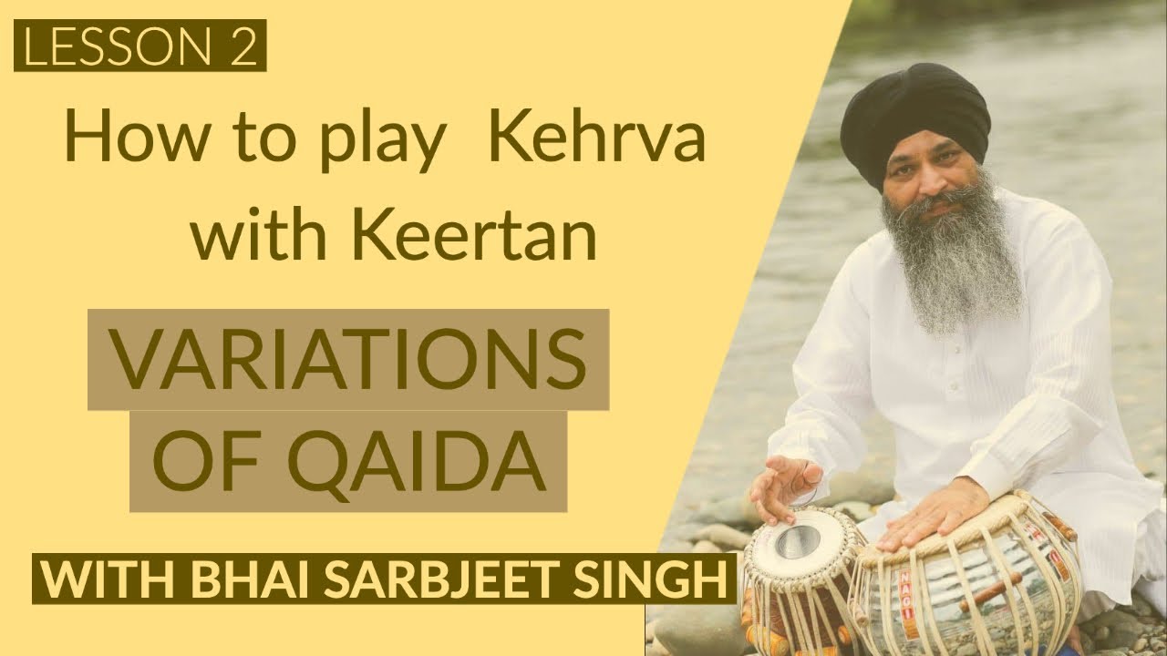 Kehrva Tabla Practice | Tips and Tricks| Soul of music Bhai Sarbjeet Singh | lesson -2