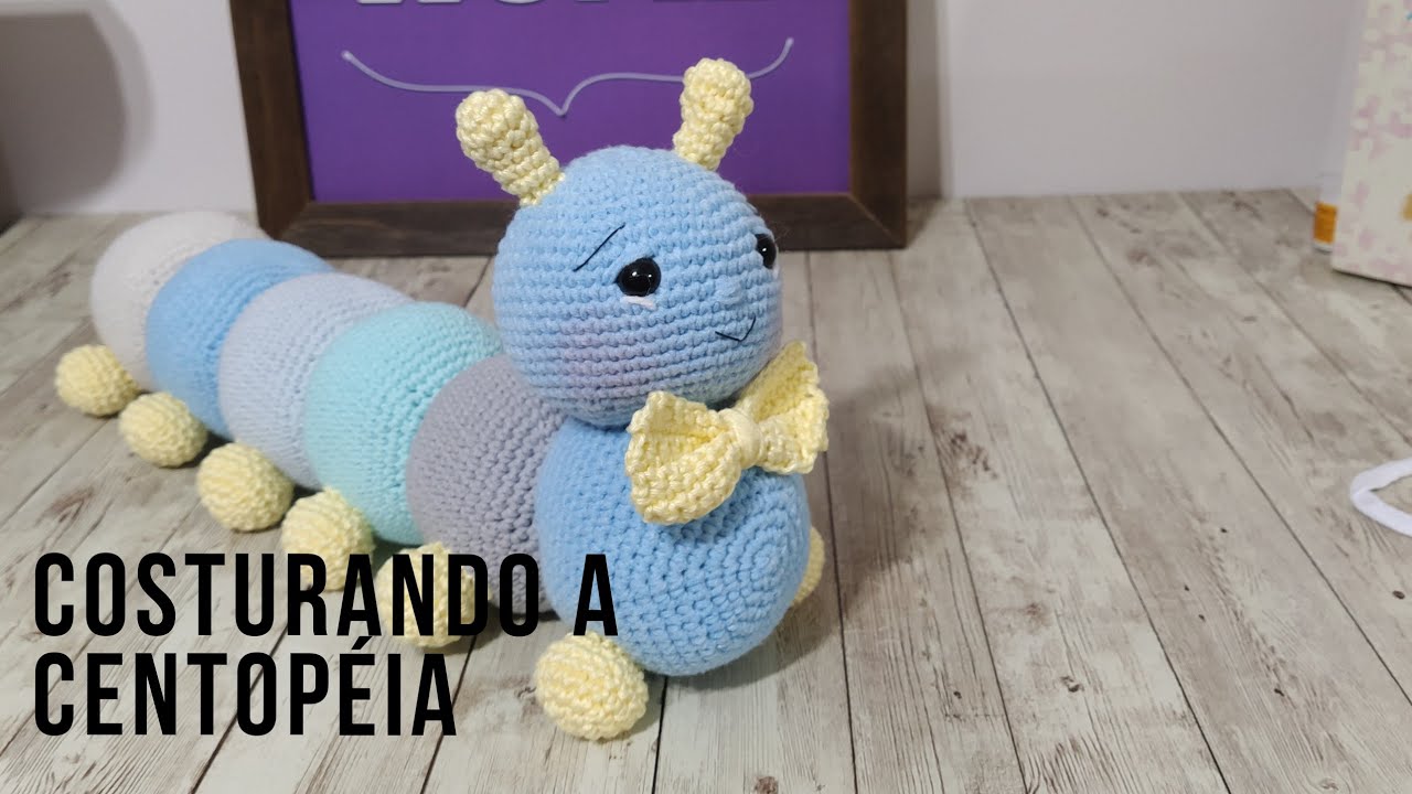 Costurando a centopéia #amigurumi