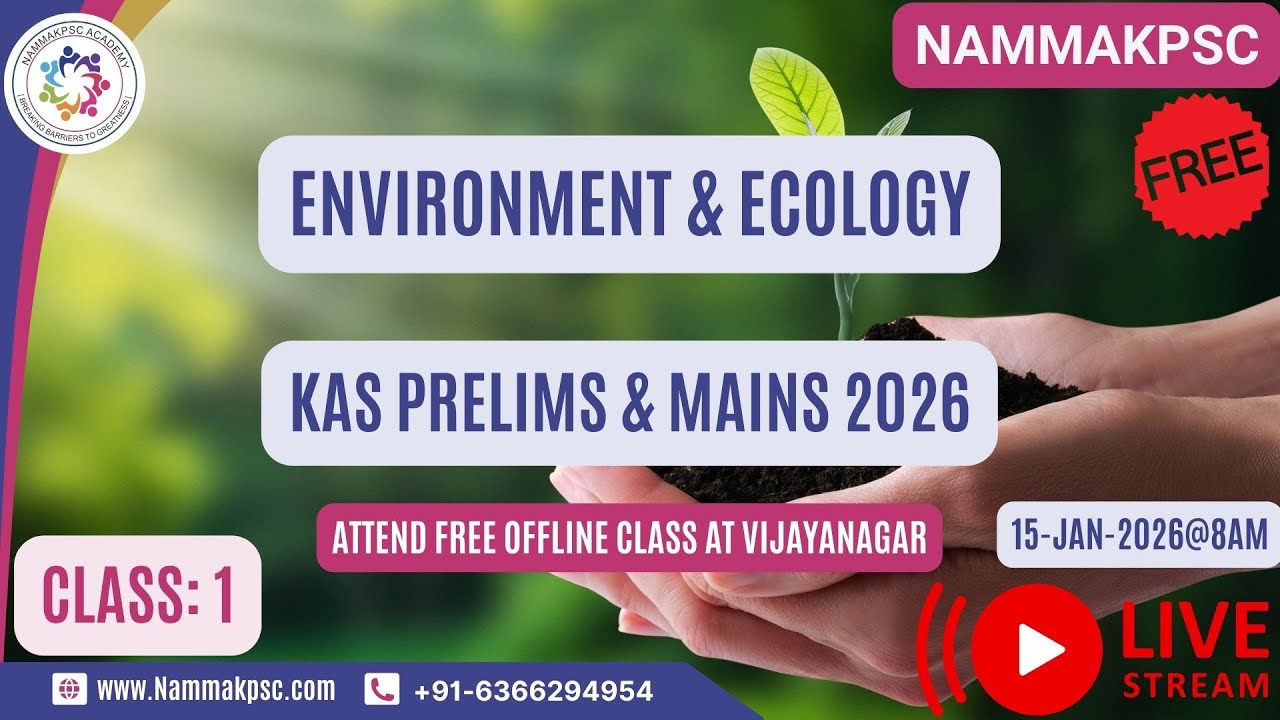 [CLASS -1] UPSC|KAS - Environment & Ecology - Prelims & Mains  - Online & Offline