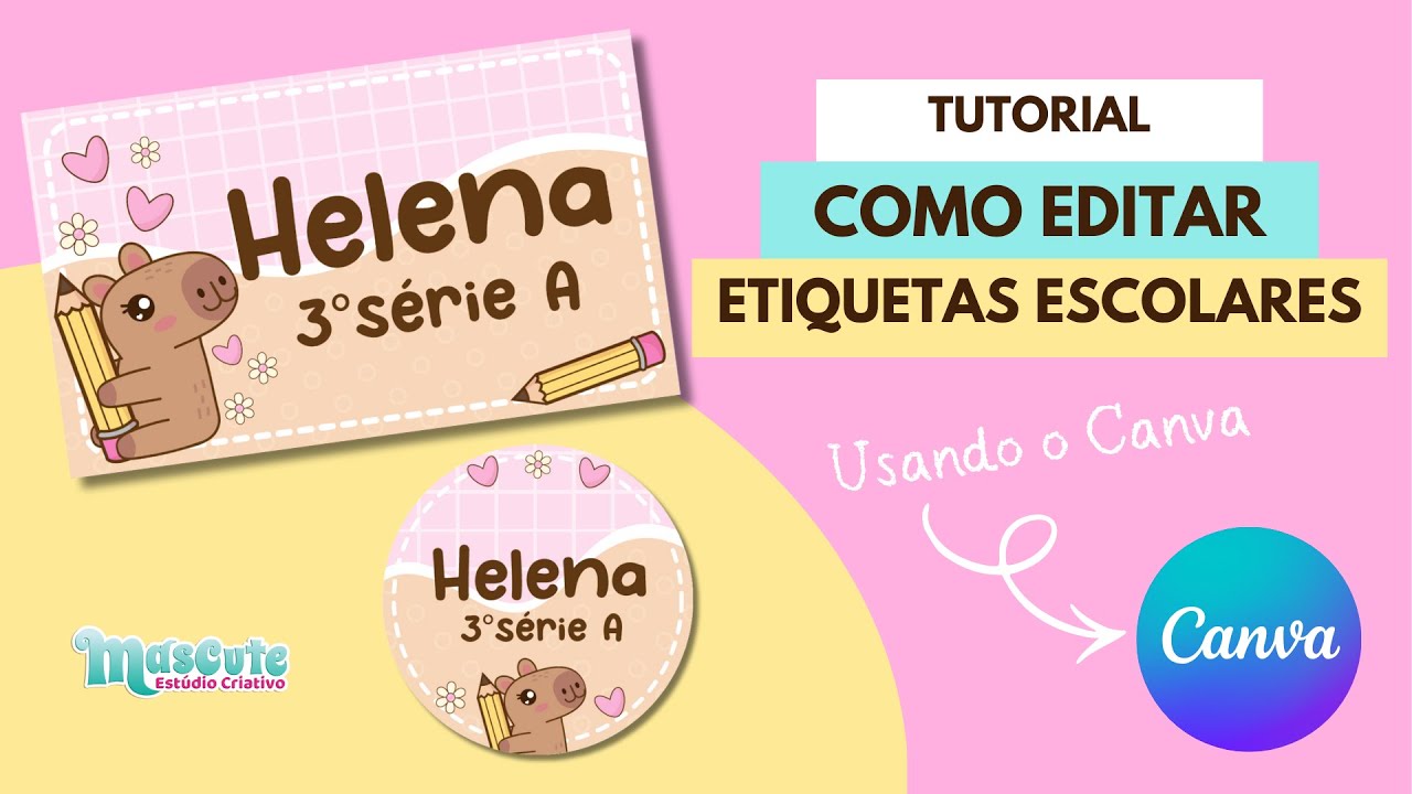 COMO EDITAR ETIQUETAS ESCOLARES NO CANVA | PASSO A PASSO FÁCIL