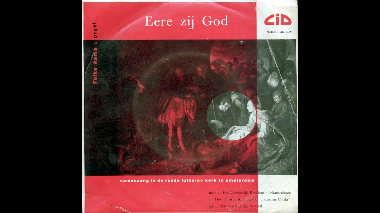 Ere zij God; samenz. Ro.Lu.K. A’dam mmv. het C.R.M.& ‘Sursum Corda’ olv J.v/d Waart; orgel: F. Asma.