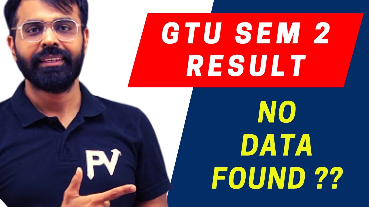 GTU SEM 2 RESULT | NO DATA FOUND ? | KYA HO SAKTE HE PROBLEM ?