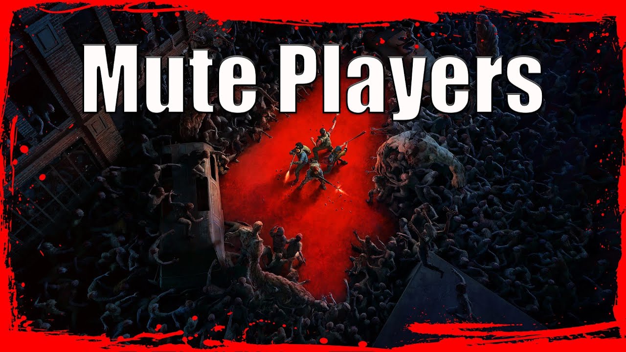 How To Mute, Report Or Kick Players In Back 4 Blood