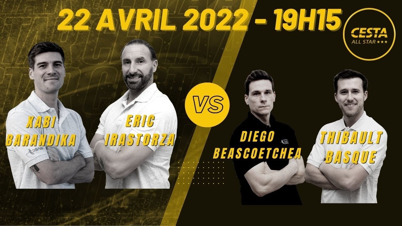 CESTA ALL STAR - phases qualificatives Barandika-Irastorza VS Beascoetchea- Basque