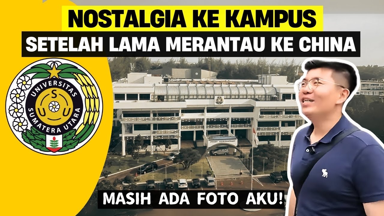 KEMBALI KE KAMPUS, NAPAK TILAS DI JURUSAN SASTRA CHINA UNIVERSITAS SUMATERA UTARA 