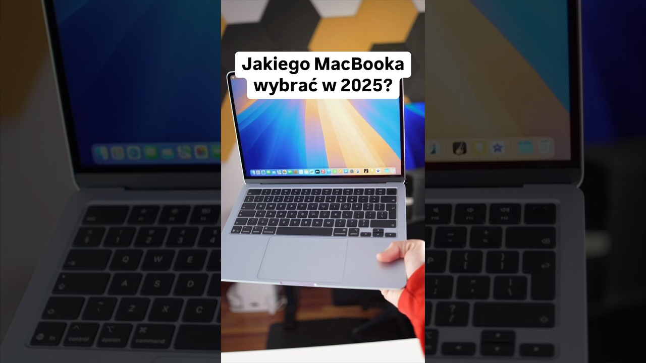 Jakiego MacBooka wybrać w 2025?