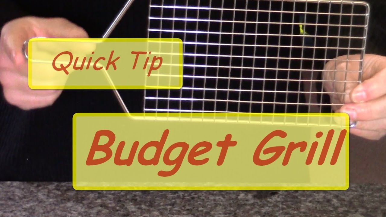 Quick Tip - Budget Grill