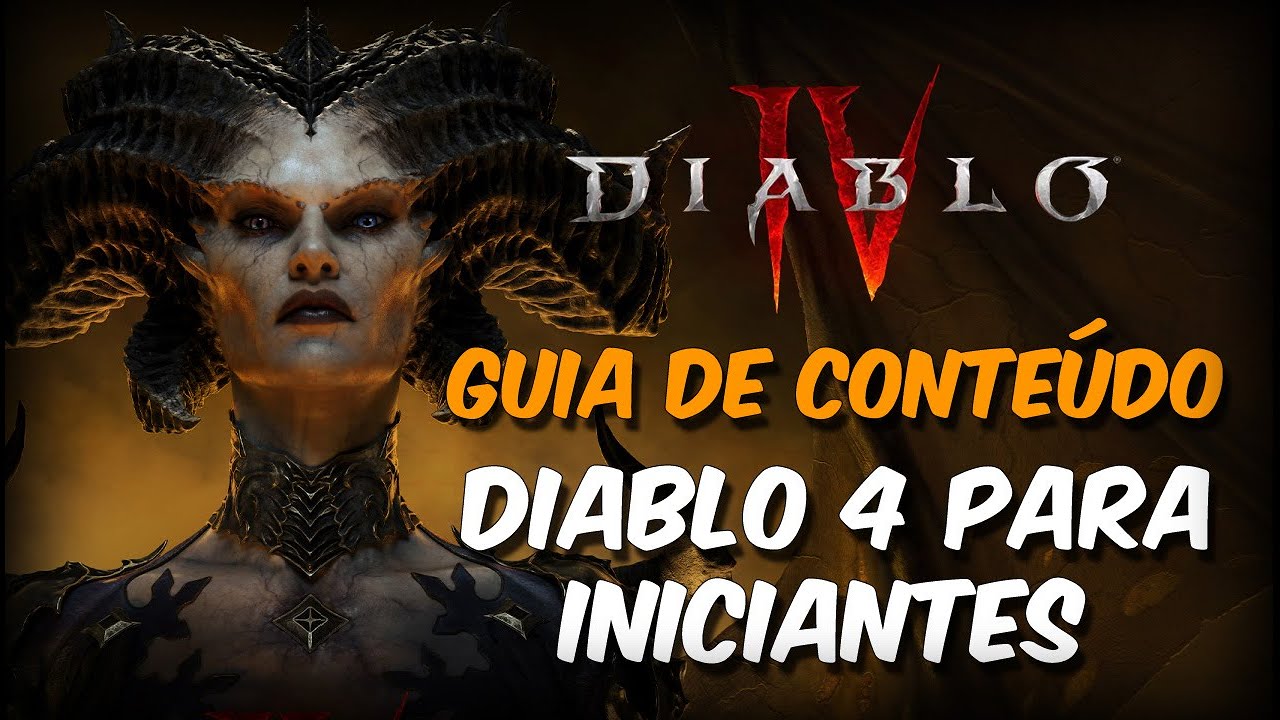 Começando no Diablo 4? Conheça os Principais Conteúdos do Jogo.